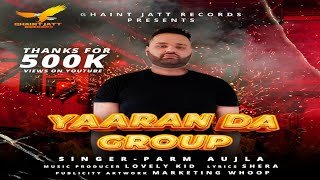 Yaaran da group : Parm Aujla | lovely kid | New Punjabi Songs 2021